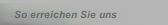 So erreichen Sie uns